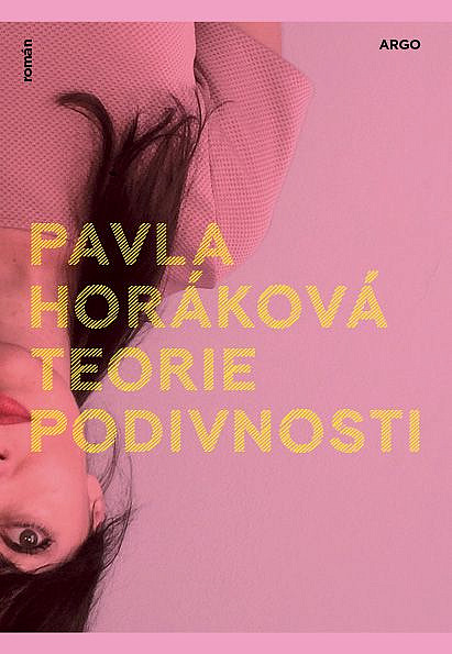 Teorie podivnosti / Pavla Horáková - obálka knihy