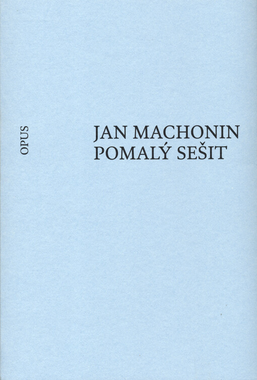 Pomalý sešit / Jan Machonin - obálka knihy