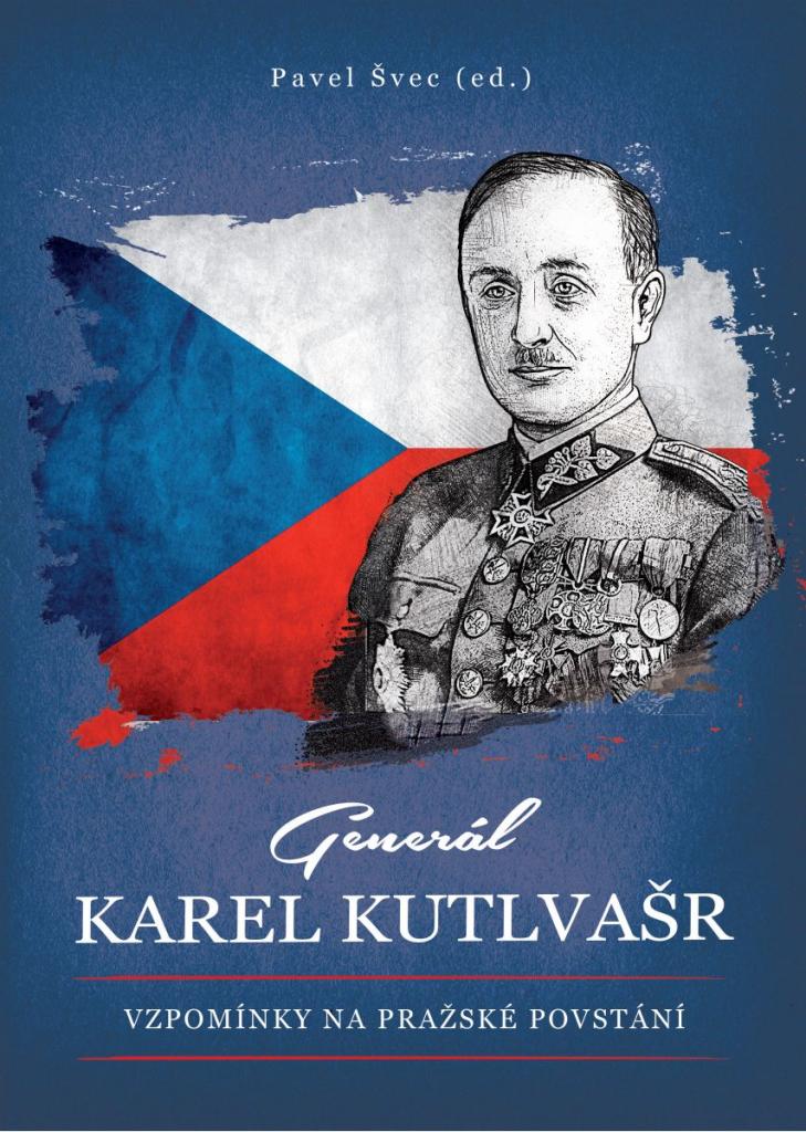 Generál Karel Kutlvašr / Pavel Švec - obálka knihy
