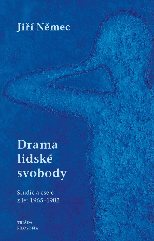 Drama lidské svobody: (studie a eseje z let 1965-1982) / Jiří Němec - obálka knihy