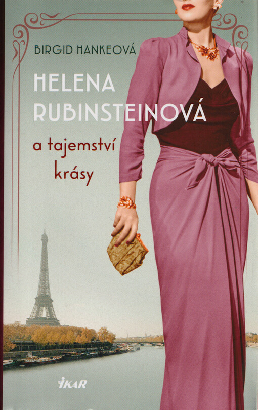Helena Rubinsteinová a tajemství krásy / Birgid Hankeová - obálka knihy