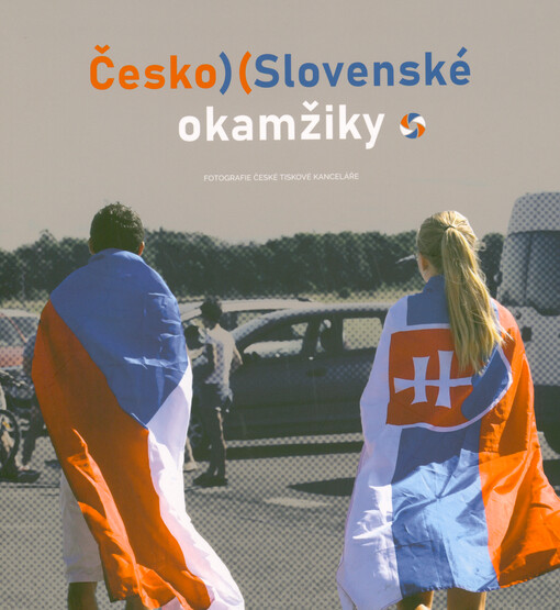 Česko)(Slovenské okamžiky / Radka Matesová Marková, Pavel Lukáš, Petr Mlch - obálka knihy