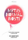 Mýtus normálnosti: trauma, nemoci a uzdravování v toxické kultuře / Gabor Maté s Danielem Matém - obálka knihy