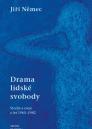 Drama lidské svobody: (studie a eseje z let 1965-1982) / Jiří Němec - obálka knihy