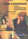 Gesto a skutečnost: umění v meziválečném Československu/ Kateřina Piorecká a kolektiv - obálka knihy